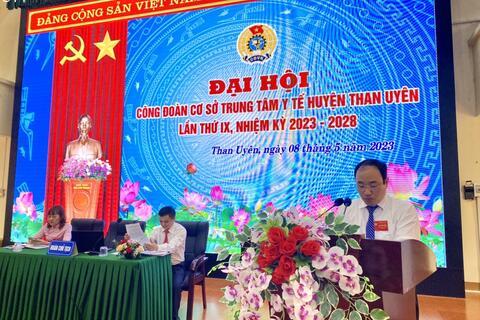 Đại hội công đoàn cơ sở Trung tâm y tế huyện Than Uyên lần thứ IX, nhiệm kỳ 2023 - 2028